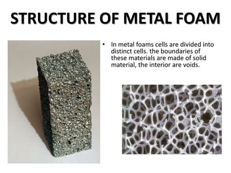 two properties of metal foam